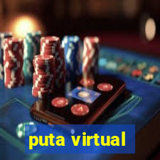 puta virtual